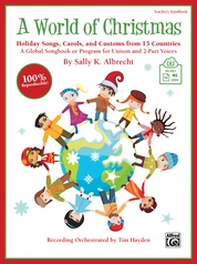 A World of Christmas: Holiday Songs, Carols, and Customs from 15 Countries